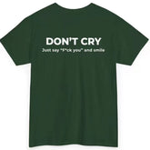 American minimalist attitude text T-shirt DON'T CRY fun printed loose fitting unisex short sleeved shirt