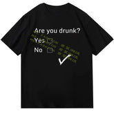 Are you drinking alcohol, ARE YOU DRUNK? 2025 new summer casual fun funny short sleeved T-shirt for men and women