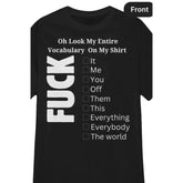 FUNNY T-SHIRT MY ENTIRE VOCABULRY ON MY SHIRT Fun and Funny Short Sleeves T