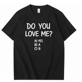 American style fun DO YOU LOVE ME text T-shirt couple style 2026 white loose short sleeved top