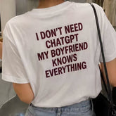 My boyfriend knows everything, funny t-shirt with letters, fun short sleeved t-shirt