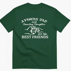 Asshole dad best friends funny t-shirt daughter beautiful friend short sleeved t-shirt man