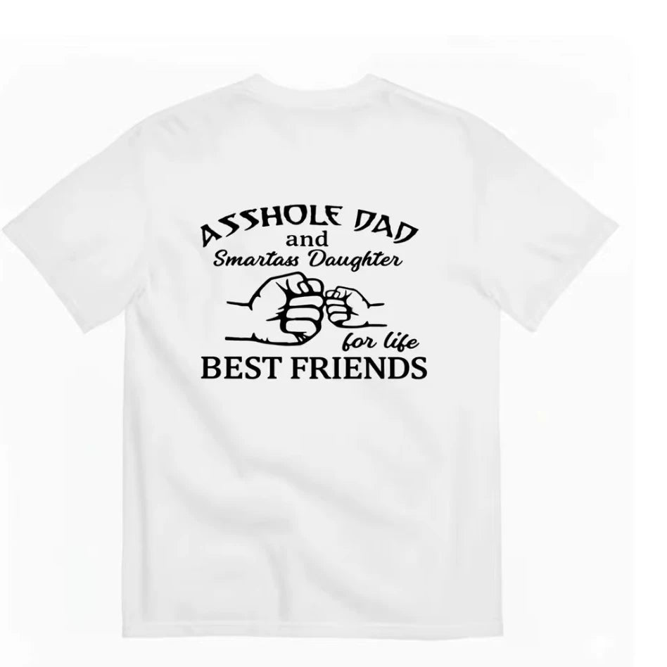 Asshole dad best friends funny t-shirt daughter beautiful friend short sleeved t-shirt man