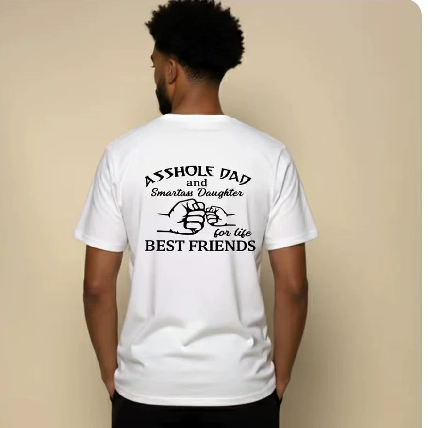 Asshole dad best friends funny t-shirt daughter beautiful friend short sleeved t-shirt man