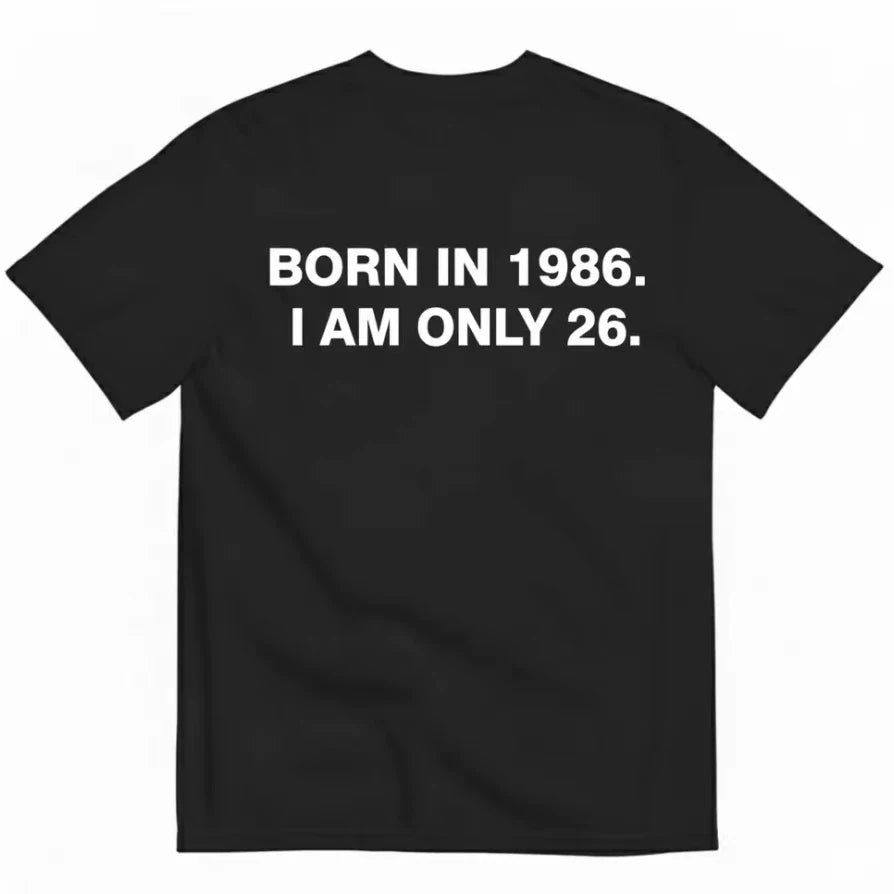 American funny age meme T-shirt BORN IN 1986 fun text loose fitting unisex short sleeved shirt