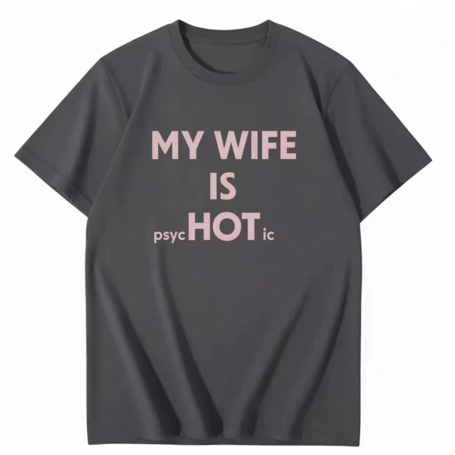 American style fun MY WIFE IS HOT funny text T-shirt for couples 2026 loose short sleeved top