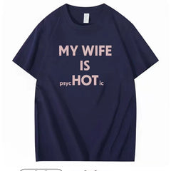 American style fun MY WIFE IS HOT funny text T-shirt for couples 2026 loose short sleeved top