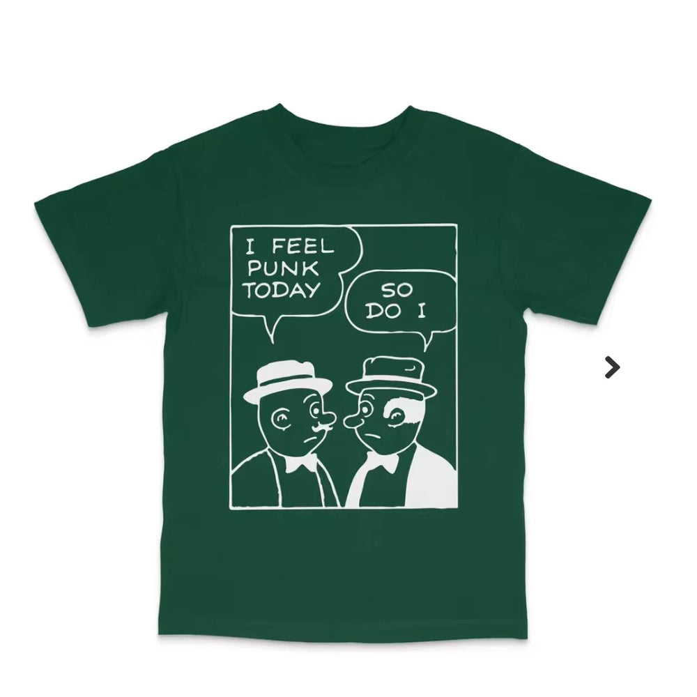 I feel punk today T-shirt. I feel like it's a waste short sleeved T-shirt for men. 2026 summer loose fit